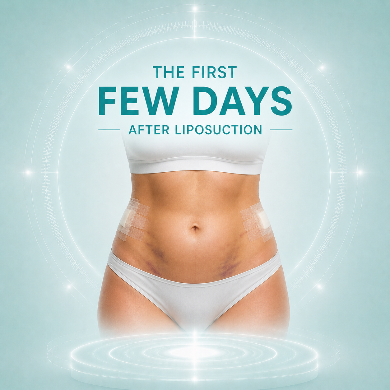 The First Day After Liposuction